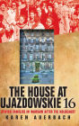 The House at Ujazdowskie 16: Jewish Families in Warsaw after the Holocaust