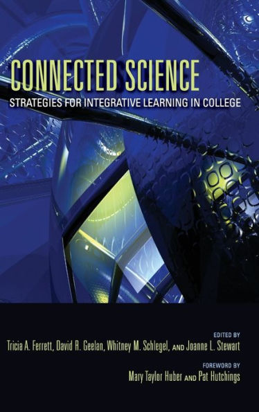 Connected Science: Strategies for Integrative Learning College