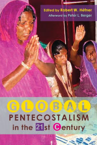 Title: Global Pentecostalism in the 21st Century, Author: Robert W. Hefner