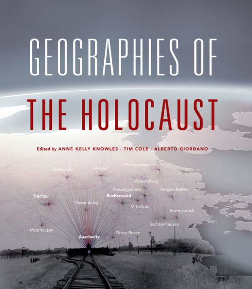 Geographies of the Holocaust