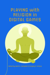 Title: Playing with Religion in Digital Games, Author: Runaway Club