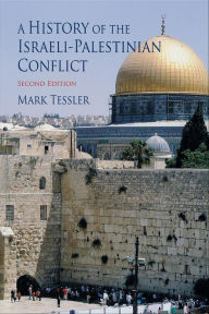 Title: A History of the Israeli-Palestinian Conflict, Second Edition, Author: Mark Tessler