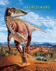 Title: Hadrosaurs, Author: David A. Eberth