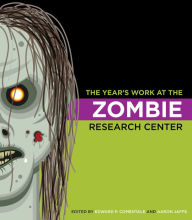 Title: The Year's Work at the Zombie Research Center, Author: Stephen Watt