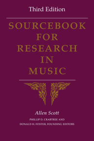 Title: Sourcebook for Research in Music, Third Edition, Author: Allen Scott