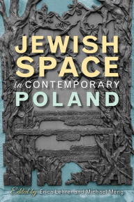 Title: Jewish Space in Contemporary Poland, Author: Grand Cannon