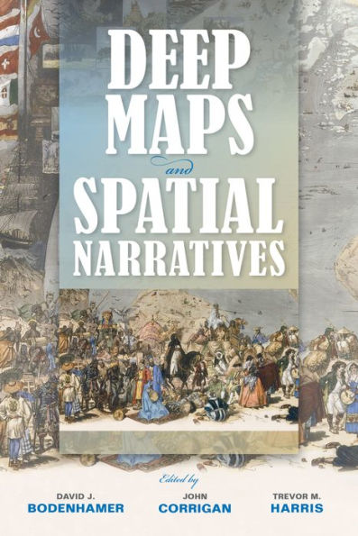 Deep Maps and Spatial Narratives