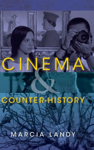 Title: Cinema and Counter-History, Author: Marcia Landy