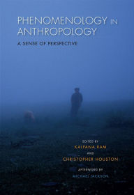 Title: Phenomenology in Anthropology: A Sense of Perspective, Author: Kalpana Ram