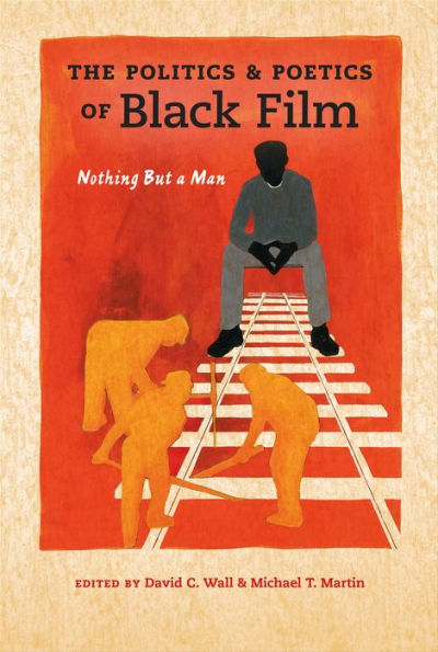The Politics & Poetics of Black Film: Nothing But a Man