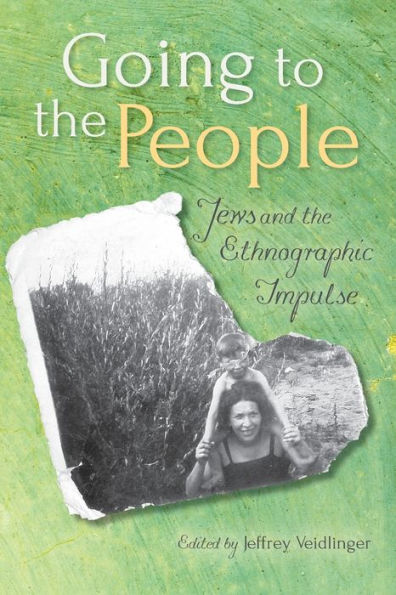 Going to the People: Jews and Ethnographic Impulse