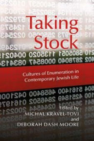 Title: Taking Stock: Cultures of Enumeration in Contemporary Jewish Life, Author: Michal Kravel-Tovi