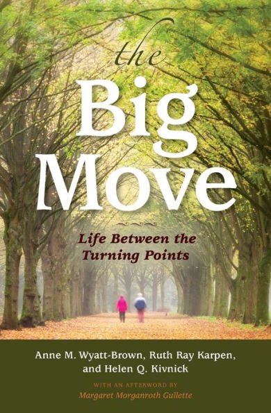 the Big Move: Life Between Turning Points
