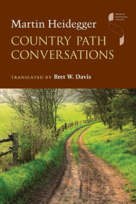 Title: Country Path Conversations, Author: Martin Heidegger