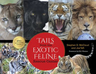 Title: Tails from the Exotic Feline Rescue Center, Author: Stephen D. McCloud