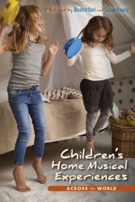 Title: Children's Home Musical Experiences Across the World, Author: Beatriz Ilari