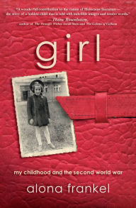 Title: Girl: My Childhood and the Second World War, Author: Alona Frankel