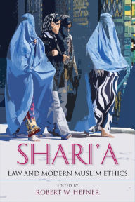 Title: Shari'a Law and Modern Muslim Ethics, Author: Lee Blues Gray Band