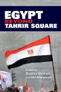 Egypt beyond Tahrir Square