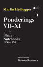 Ponderings VII-XI: Black Notebooks, 1938-1939