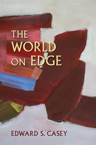 Title: The World on Edge, Author: Edward S. Casey