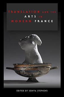 Translation and the Arts Modern France