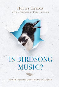 Title: Is Birdsong Music?: Outback Encounters with an Australian Songbird, Author: Luna Rosa