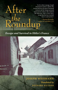 Title: After the Roundup: Escape and Survival in Hitler's France, Author: Berry Hayward