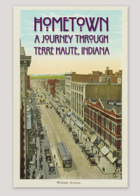 Hometown A Journey Through Terre Haute By Wtiu Multimedia Dvd