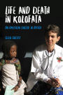 Life and Death in Kolofata: An American Doctor in Africa