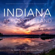 Title: Indiana Across the Land, Author: Lee Mandrell