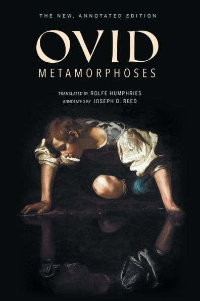 Metamorphoses: The New, Annotated Edition