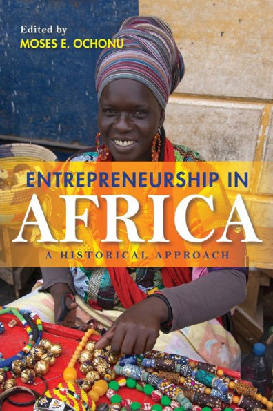 Entrepreneurship Africa: A Historical Approach