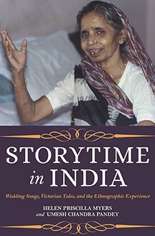 Storytime India: Wedding Songs, Victorian Tales, and the Ethnographic Experience