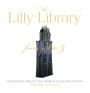 The Lilly Library from A to Z: Intriguing Objects in a World-Class Collection