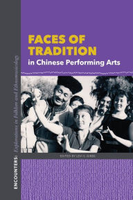 Title: Faces of Tradition in Chinese Performing Arts, Author: Levi S. Gibbs