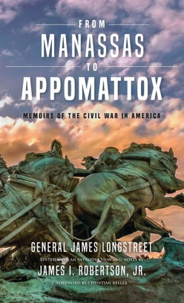 From Manassas to Appomattox: Memoirs of the Civil War in America