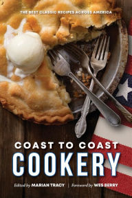 Title: Coast to Coast Cookery: The Best Classic Recipes Across America, Author: Marian Tracy