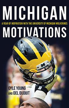 Michigan Motivations: A Year of Inspiration with the University Wolverines