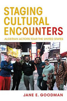 Staging Cultural Encounters: Algerian Actors Tour the United States