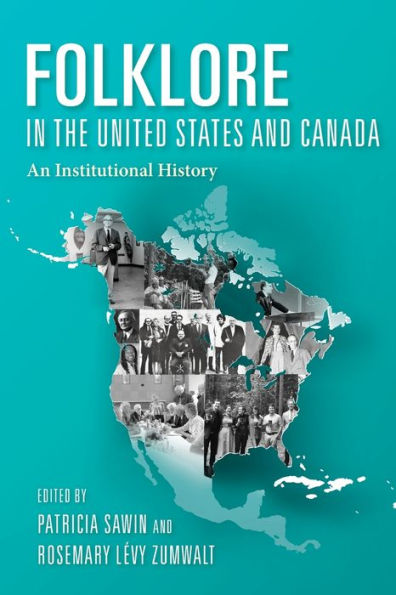 Folklore the United States and Canada: An Institutional History