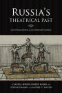 Russia's Theatrical Past: Court Entertainment in the Seventeenth Century