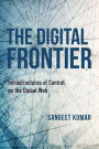 The Digital Frontier: Infrastructures of Control on the Global Web