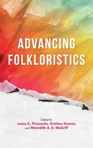 Title: Advancing Folkloristics, Author: Jesse A. Fivecoate