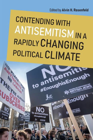 Contending with Antisemitism a Rapidly Changing Political Climate