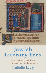 Free ebook downloads txt format Jewish Literary Eros: Between Poetry and Prose in the Medieval Mediterranean MOBI in English