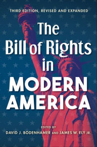 Title: The Bill of Rights in Modern America, Author: David J. Bodenhamer