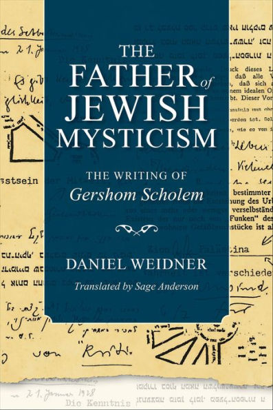 The Father of Jewish Mysticism: The Writing of Gershom Scholem