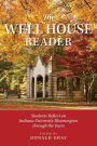 The Well House Reader: Students Reflect on Indiana University Bloomington through the Years.