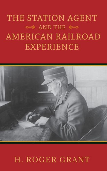 the Station Agent and American Railroad Experience